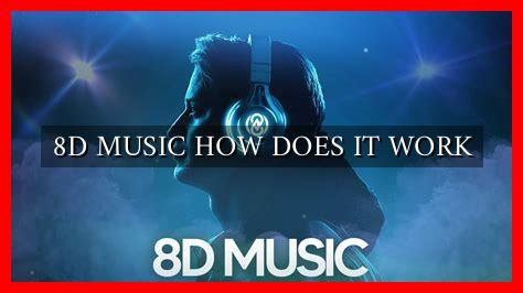 how does 8D music work and what makes it unique in the music industry?